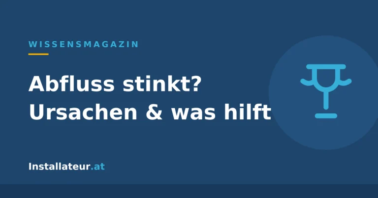 Abfluss stinkt: Ursachen finden und richtig beheben